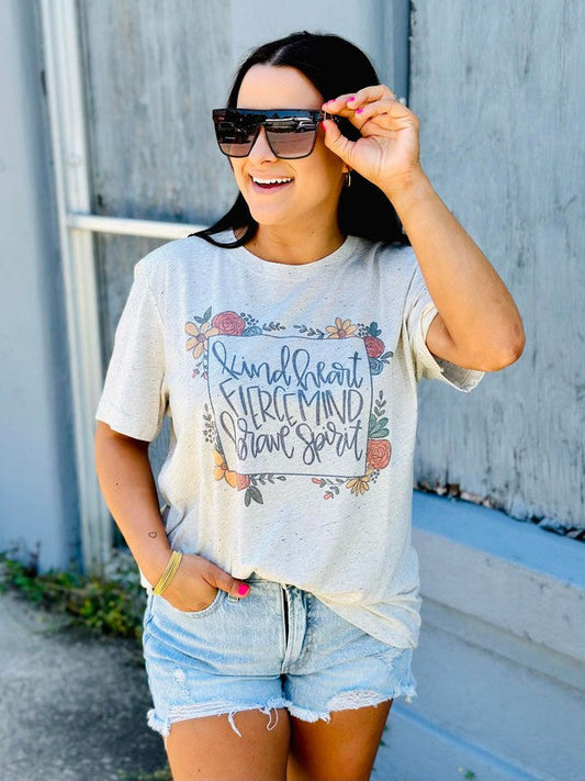 Kind Heart Fierce Mind Brave Spirit